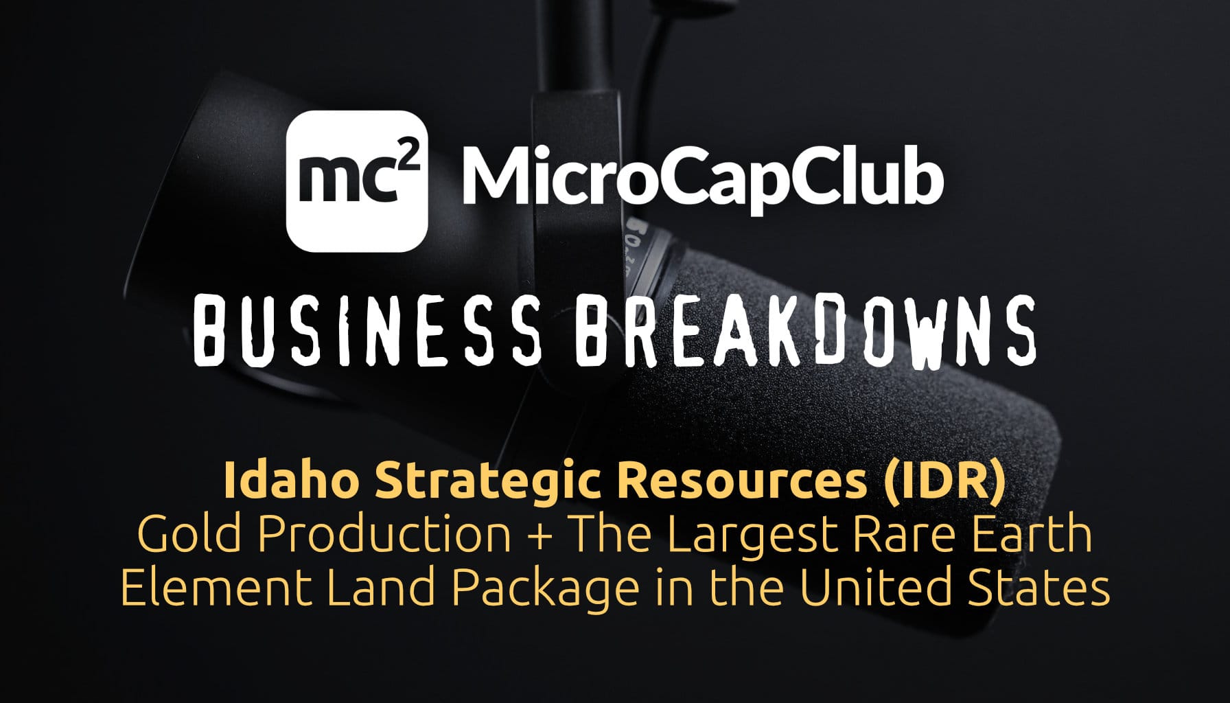 Idaho Strategic Resources (IDR): Gold Production + The Largest Rare Earth Element Land Package in the United States