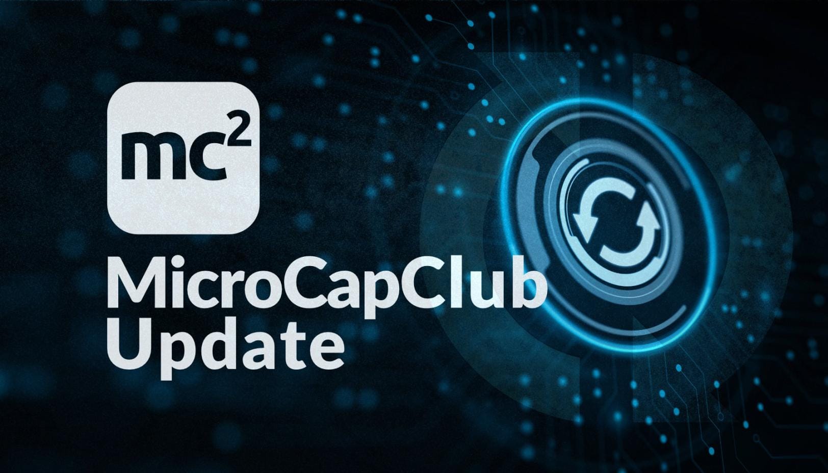 What's new at MicroCapClub