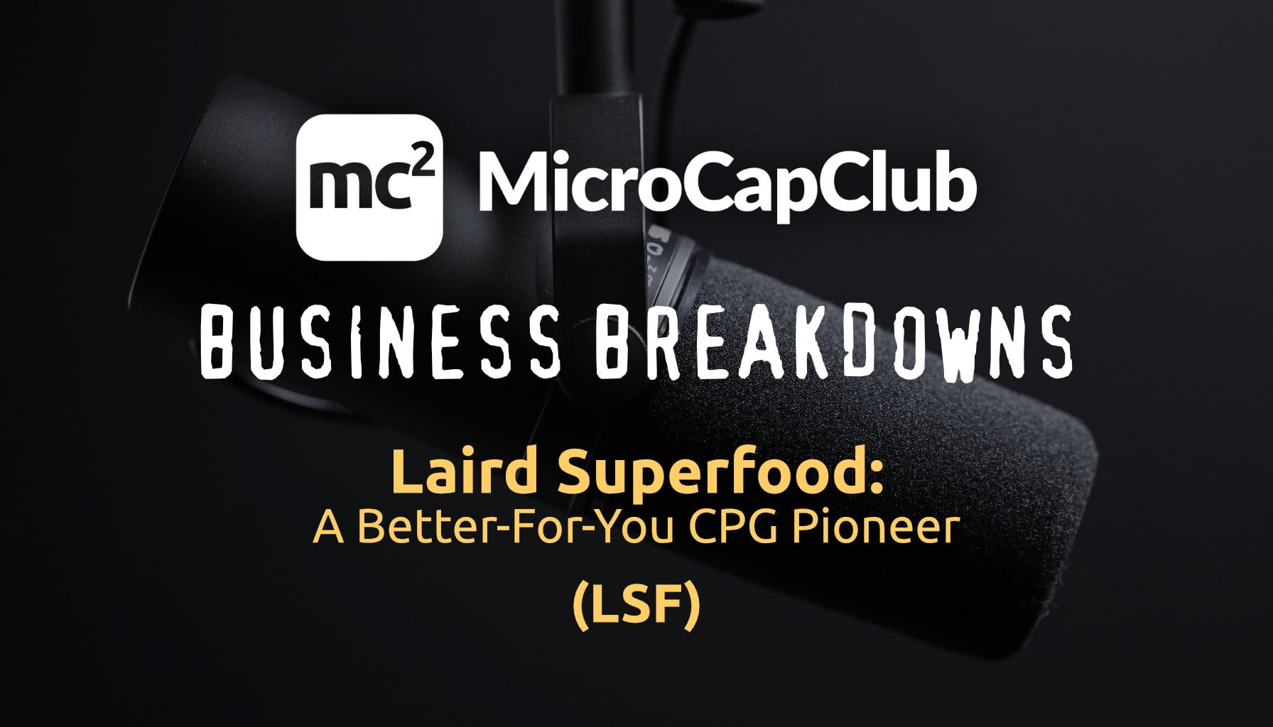 Laird Superfood (LSF): A Better-For-You CPG Pioneer