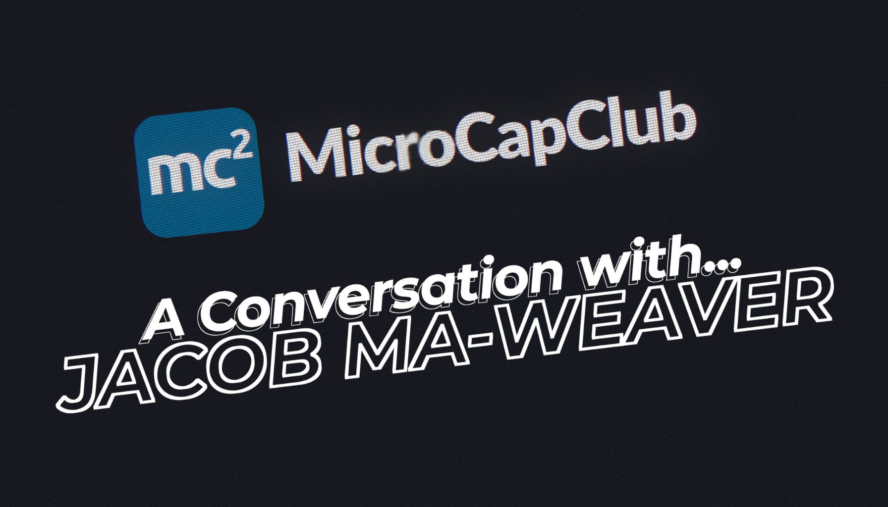 A Conversation with Jacob Ma-Weaver of Cable Car Capital LP