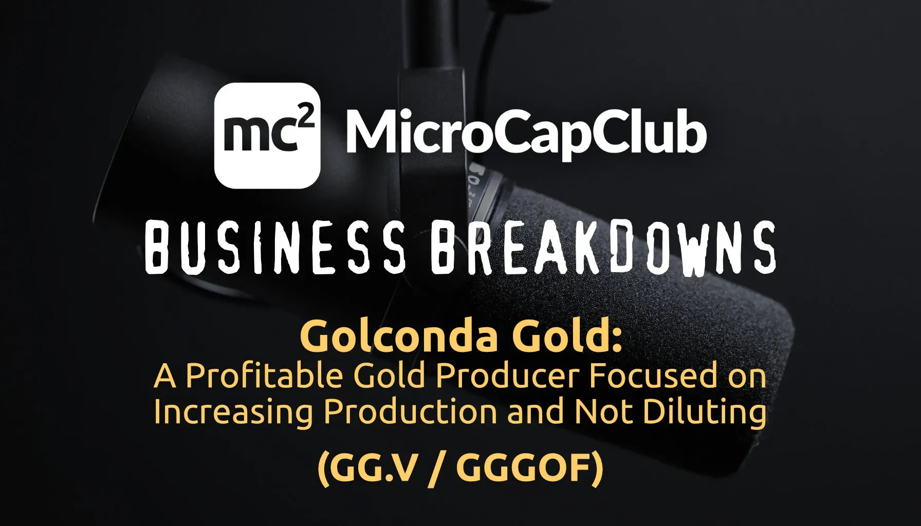 Golconda Gold (GG.V / GGGOF): A Profitable Gold Producer Focused on Increasing Production and Not Diluting