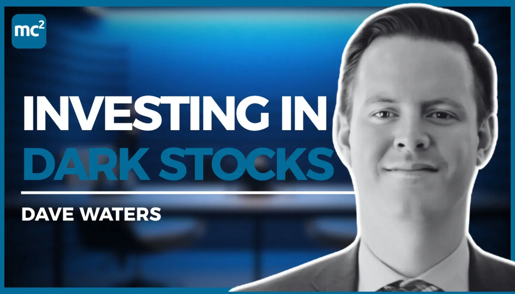 Club Conversation with Dave Waters, Dark Stock Investing