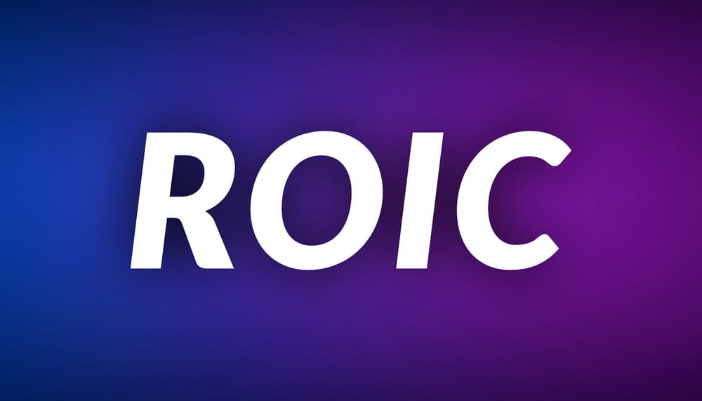 5 Ways to Look at Return on Invested Capital (ROIC) for Microcaps