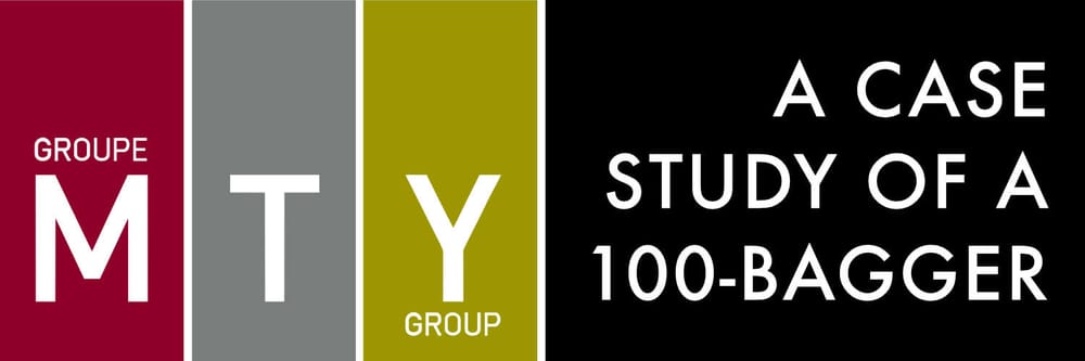 MTY Food Group - A Case Study of a 100-Bagger