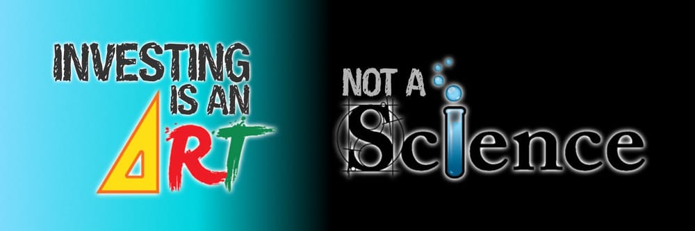 Investing is an Art, Not a Science