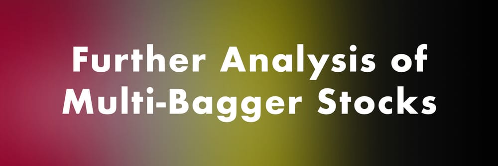 Further Analysis of Multi-Bagger Stocks