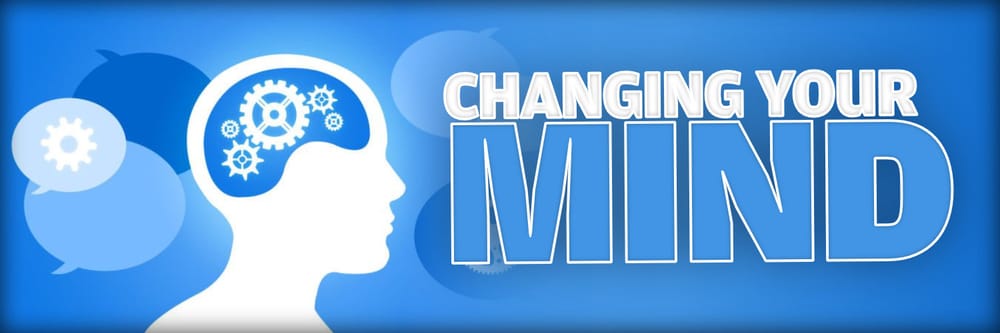 Changing Your Mind