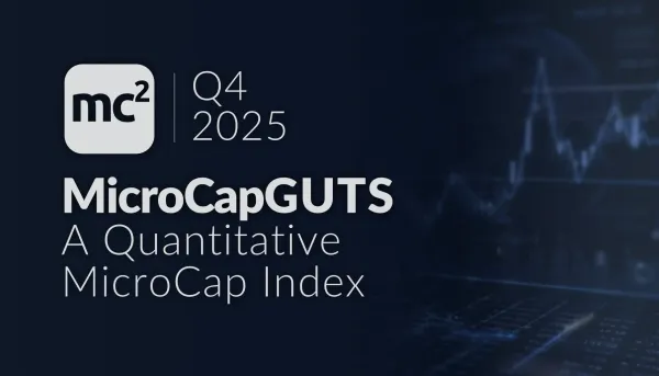 MicroCapGUTS Index Update: Q4 2025