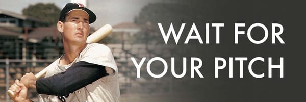 Wait For Your Pitch