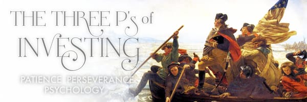 The Three P's of Investing