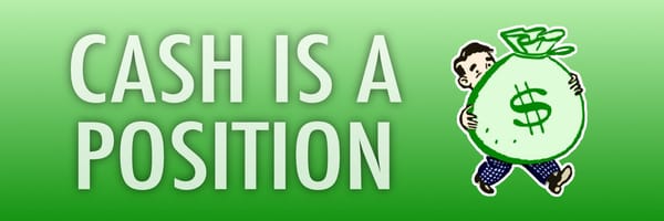Cash Is A Position