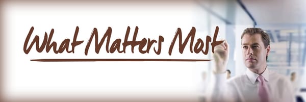 What Matters Most