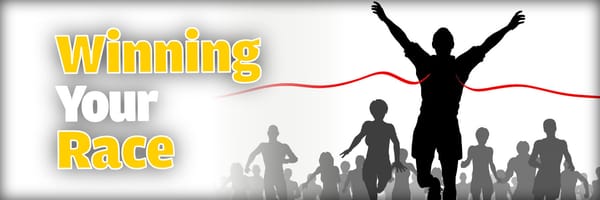 Winning Your Race