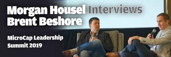 Morgan Housel Interviews Brent Beshore at MicroCap Leadership Summit 2019