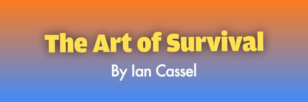 The Art of Survival