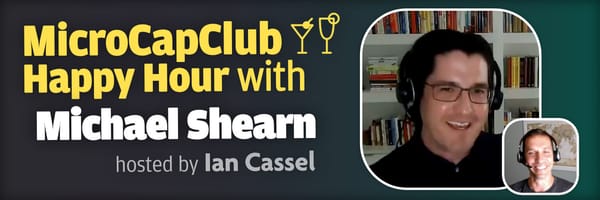 MicroCapClub Happy Hour with Michael Shearn