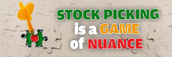 Stock Picking is a Game of Nuance
