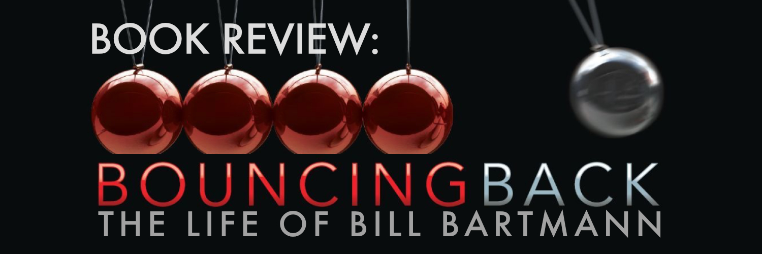 Book Review: Bouncing Back - The Life of Bill Bartmann by Bill Bartmann