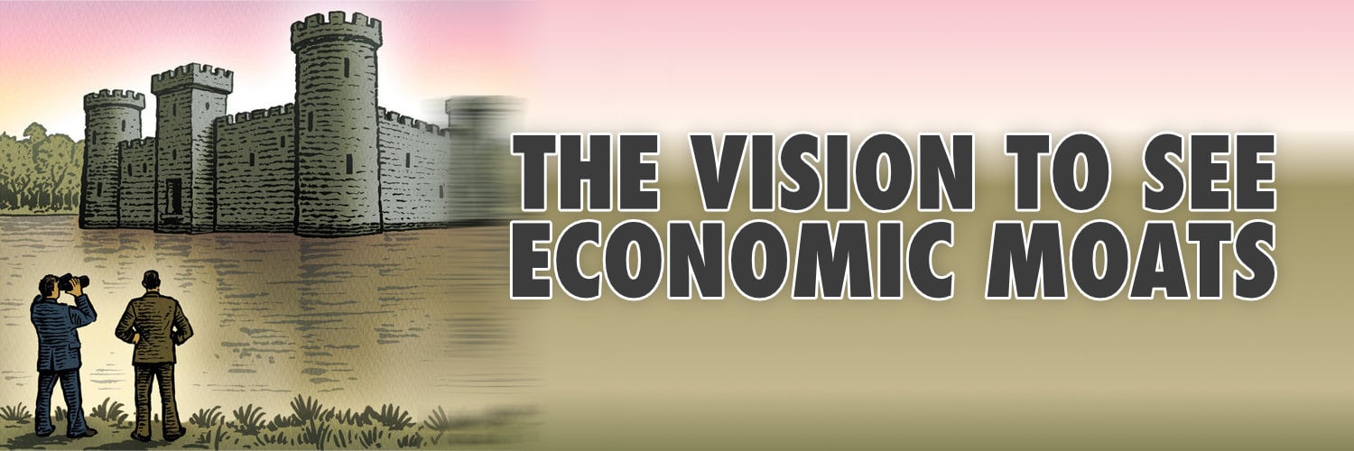 The Vision To See Economic Moats