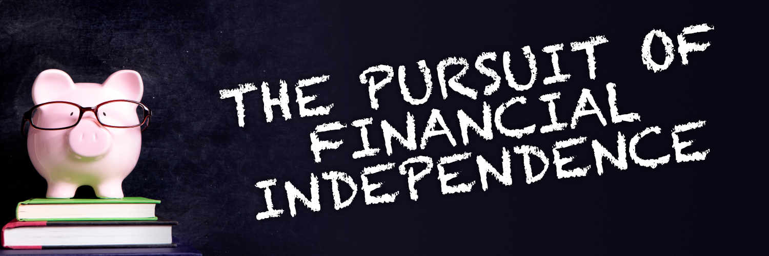 The Pursuit of Financial Independence