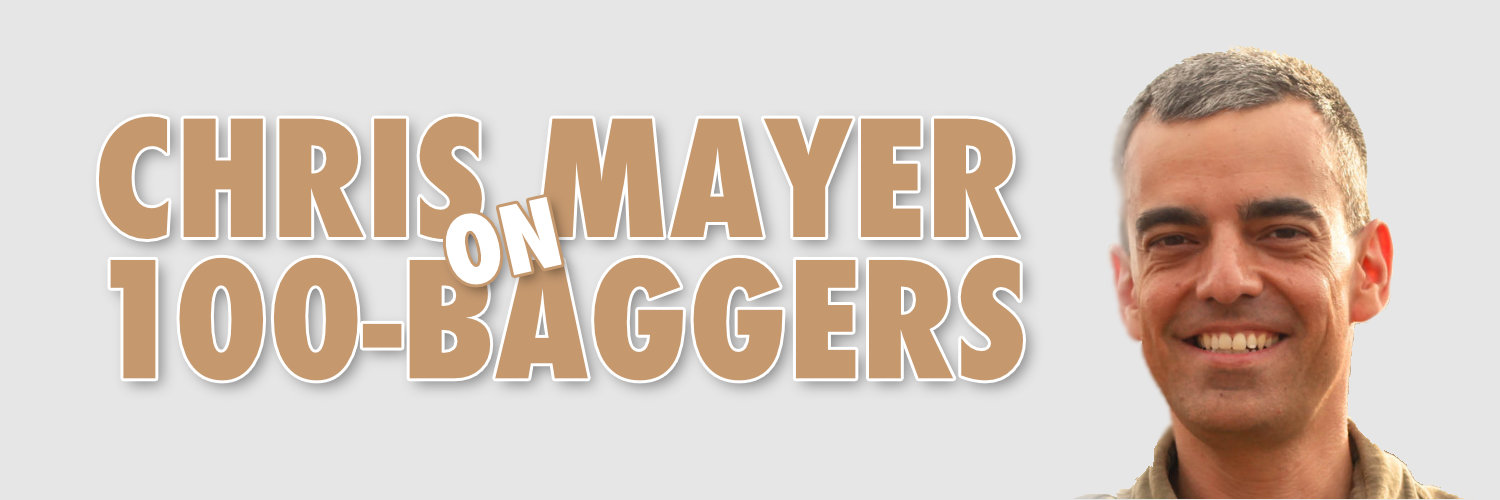 Chris Mayer on 100-Baggers